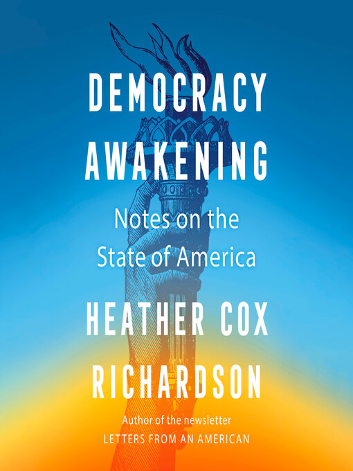 Title details for Democracy Awakening by Heather Cox Richardson - Wait list
